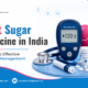 best sugar medicine in India